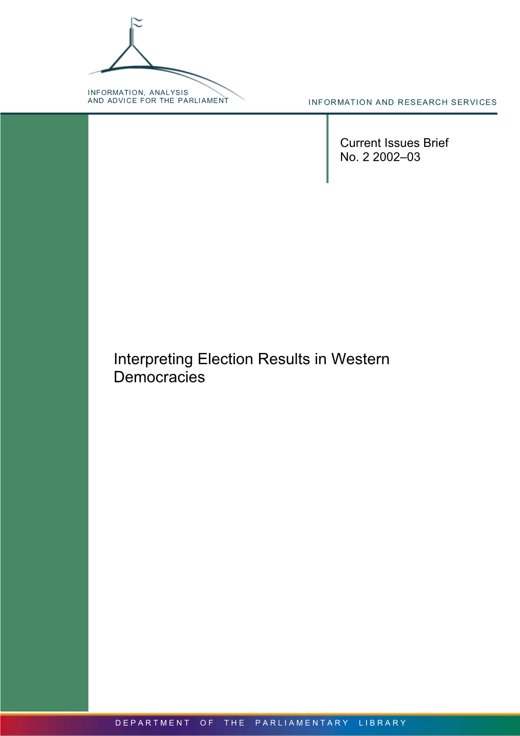 Interpreting Election Results in Western Democracies