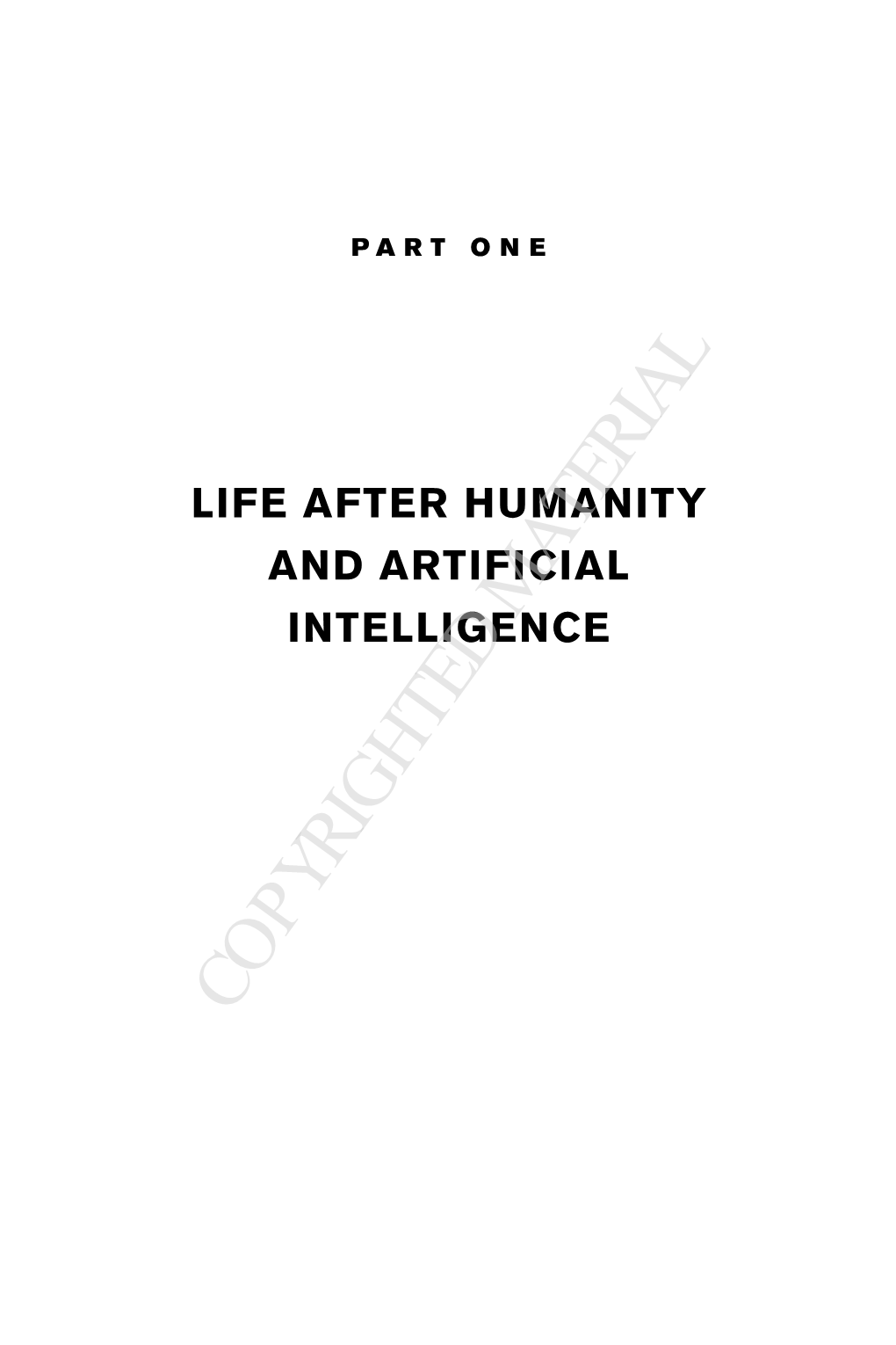 The Terminator Wins: Is the Extinction of the Human Race the End of People, Or Just the Beginning?