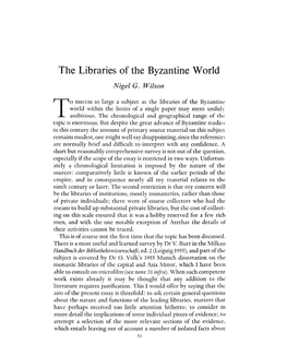 The Libraries of the Byzantine World Wilson, Nigel G Greek, Roman and Byzantine Studies; Spring 1967; 8, 1; Proquest Pg