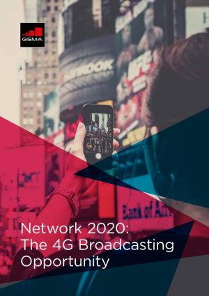 Network 2020: the 4G Broadcasting Opportunity