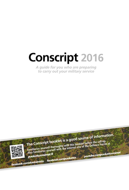 Conscript 2016 a Guide for You Who Are Preparing to Carry out Your Military Service