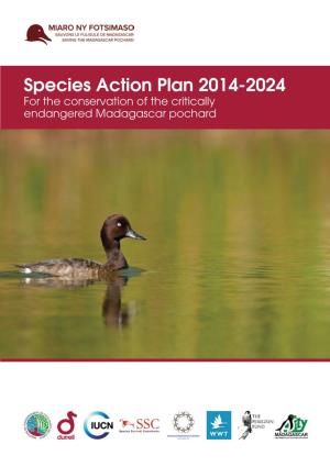 Species Action Plan 2014-2024 for the Conservation of the Critically Endangered Madagascar Pochard