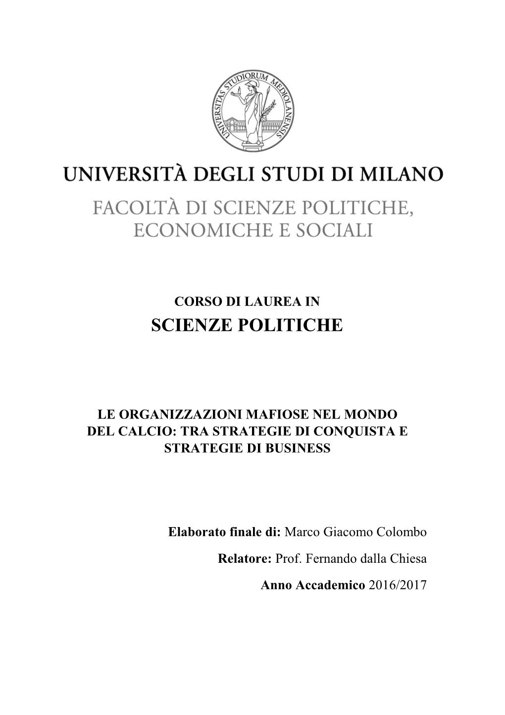 Le Organizzazioni Mafiose Nel Mondo Del Calcio: Tra Strategie Di Conquista E Strategie Di Business