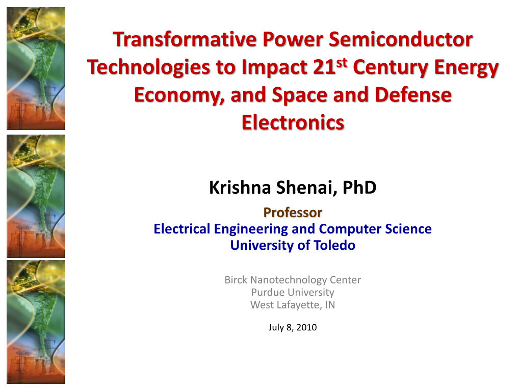 Transformative Power Semiconductor Technologies to Impact 21St Century Energy Economy, and Space and Defense Electronics