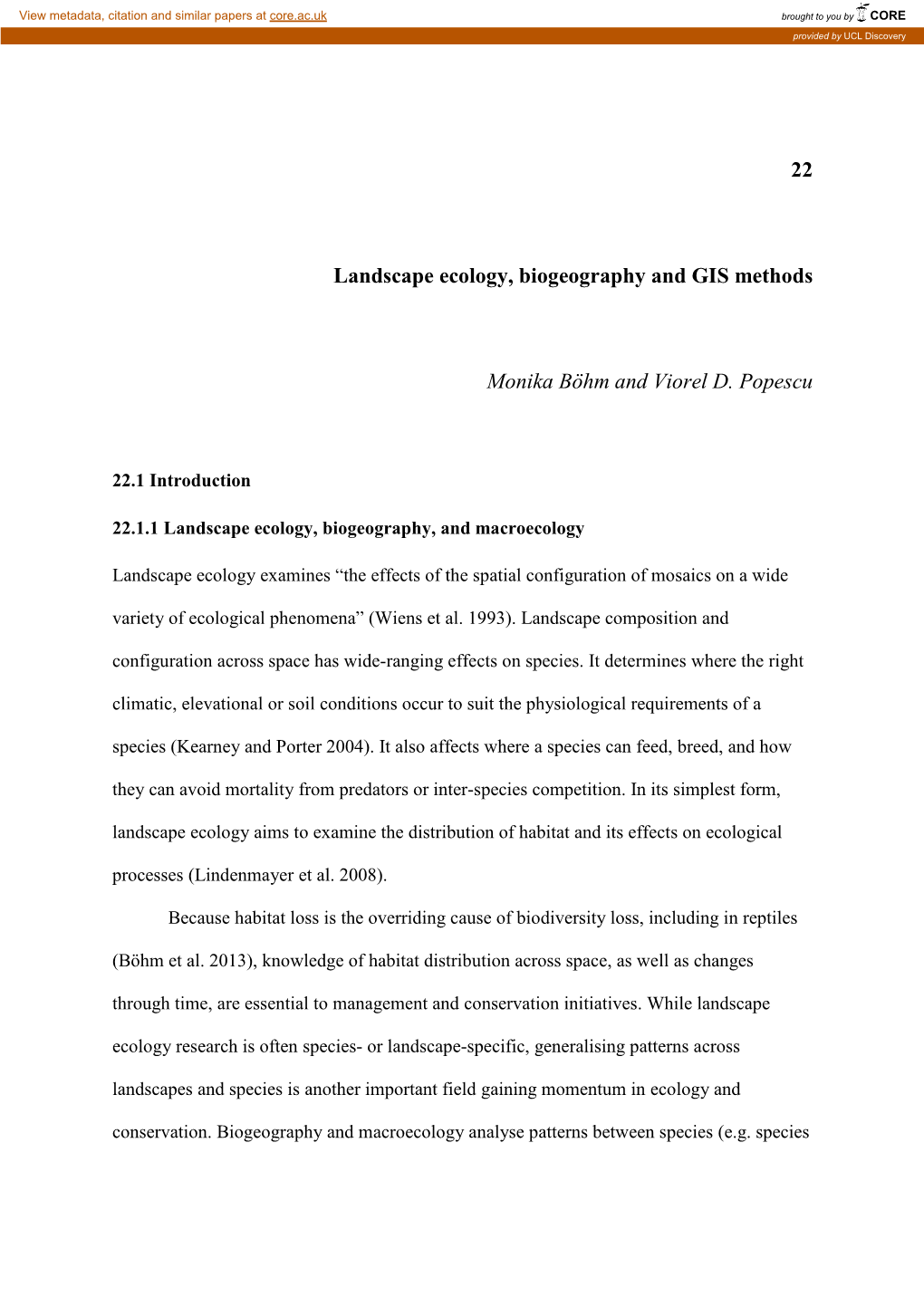 22 Landscape Ecology, Biogeography and GIS Methods Monika Böhm and Viorel D. Popescu