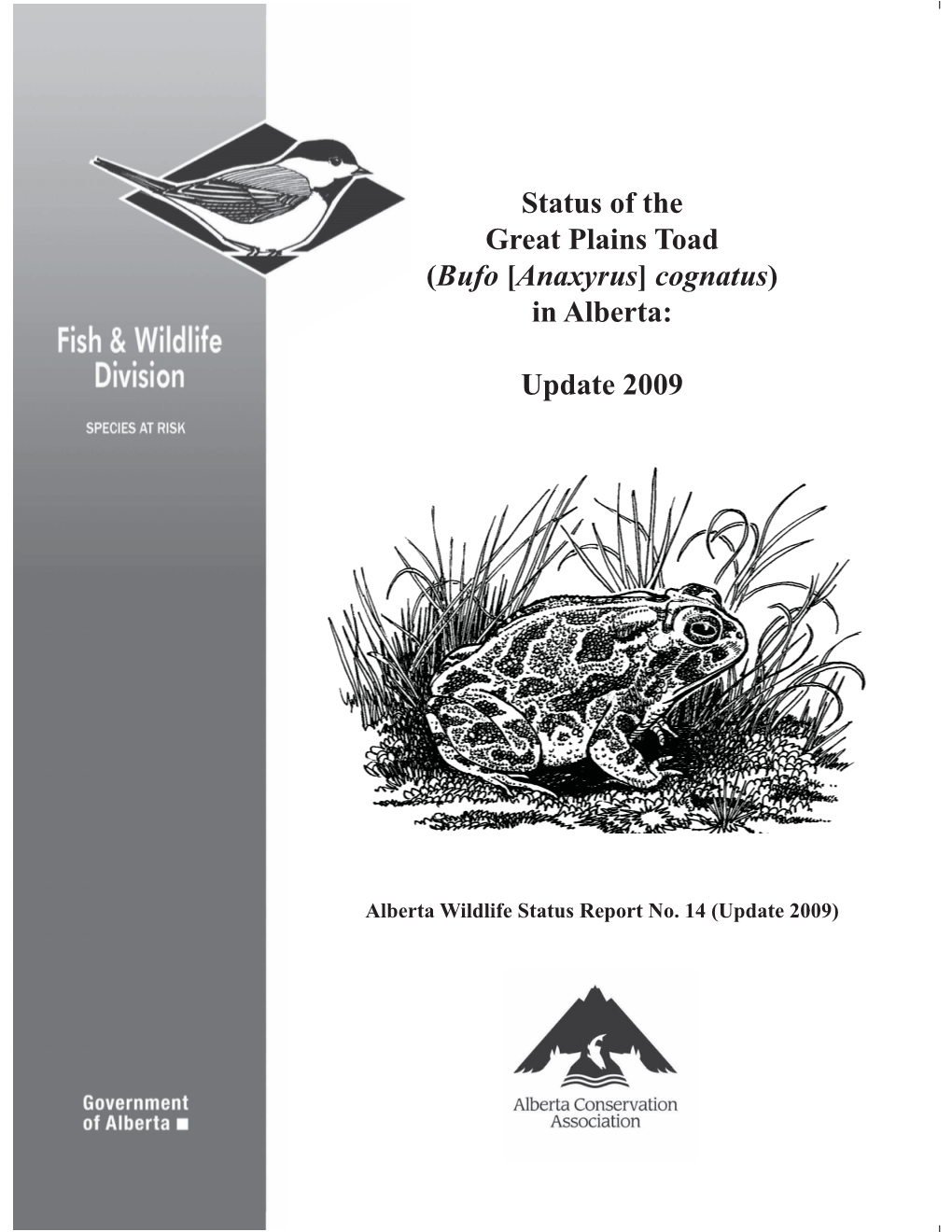 Status of the Great Plains Toad (Bufo [Anaxyrus] Cognatus) in Alberta: Update 2009