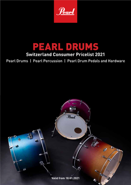 PEARL DRUMS Switzerland Consumer Pricelist 2021 Pearl Drums | Pearl Percussion | Pearl Drum Pedals and Hardware