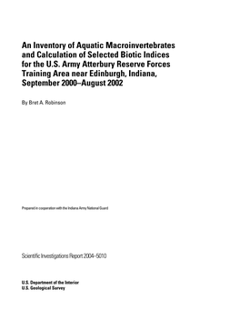 An Inventory of Aquatic Macroinvertebrates and Calculation of Selected Biotic Indices for the U.S