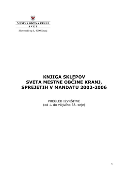 Knjiga Sklepov Sveta Mestne Občine Kranj, Sprejetih V Mandatu 2002-2006