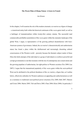 The Wuxia Films of Zhang Yimou: a Genre in Transit Ian Kinane in This Chapter, I Will Examine the Role of the Modern Cinematic X