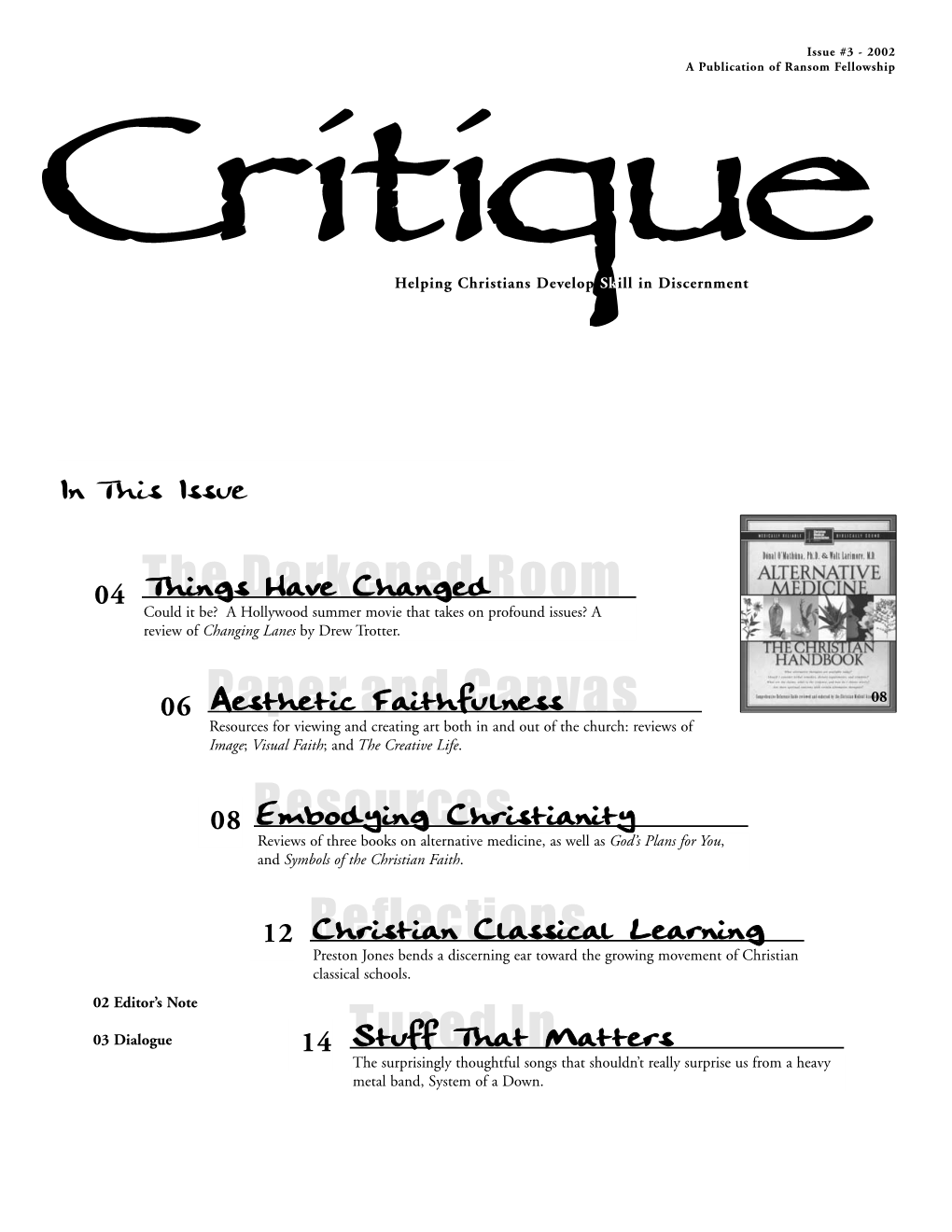 Christian Classical Learning Preston Jones Bends a Discerning Ear Toward the Growing Movement of Christian Classical Schools