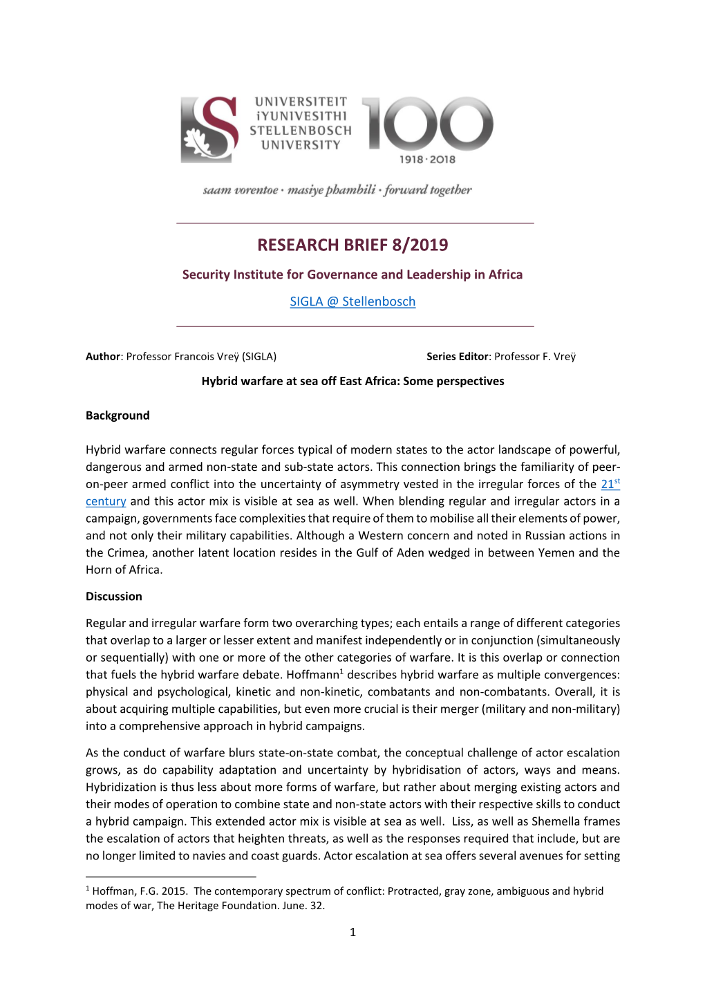 RESEARCH BRIEF 8/2019 Security Institute for Governance and Leadership in Africa SIGLA @ Stellenbosch