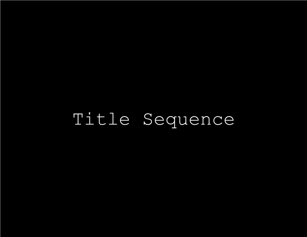 Title Sequence