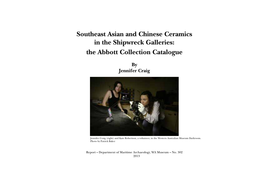 Southeast Asian and Chinese Ceramics in the Shipwreck Galleries: the Abbott Collection Catalogue