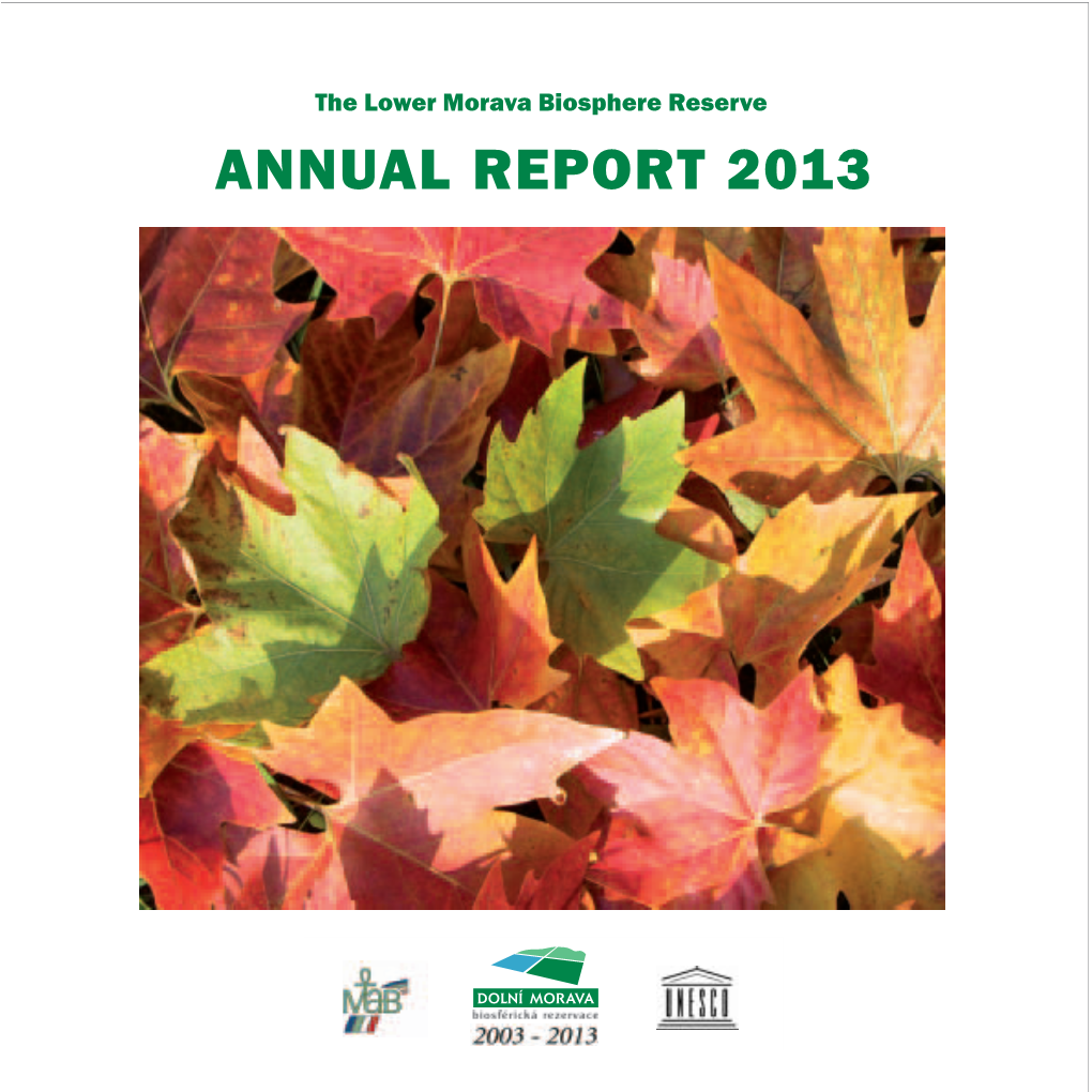 ANNUAL REPORT 2013 ANNUAL REPORT 2013 Lower Morava Biosphere Reserve