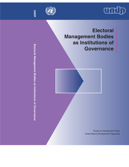 Electoral Management Bodies As Institutions of Governance As Institutions of Governance