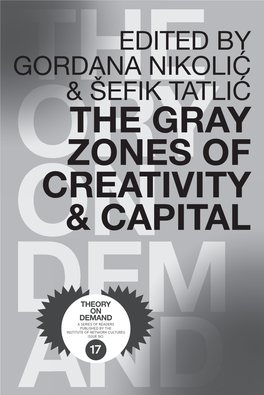 The Gray Zones of Creativity & Capital
