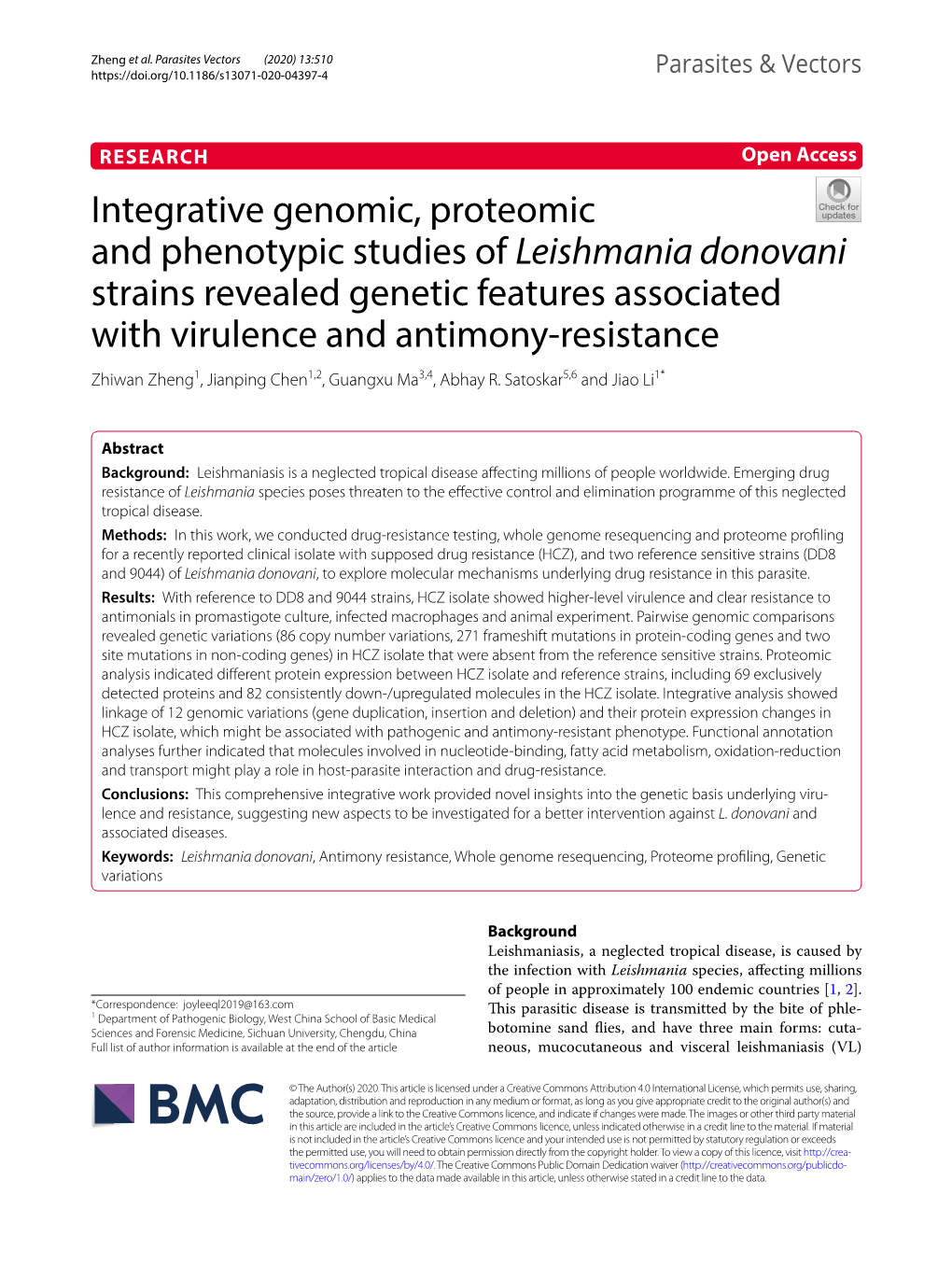 Leishmania Donovani Strains Revealed Genetic Features Associated with Virulence and Antimony‑Resistance Zhiwan Zheng1, Jianping Chen1,2, Guangxu Ma3,4, Abhay R