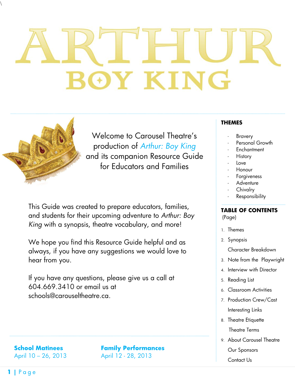 Welcome to Carousel Theatre's Production of Arthur: Boy King And