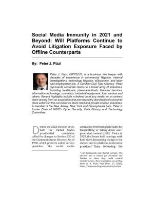 Social Media Immunity in 2021 and Beyond: Will Platforms Continue to Avoid Litigation Exposure Faced by Offline Counterparts
