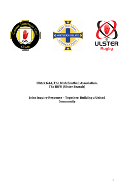 Ulster GAA, the Irish Football Association, the IRFU (Ulster Branch)
