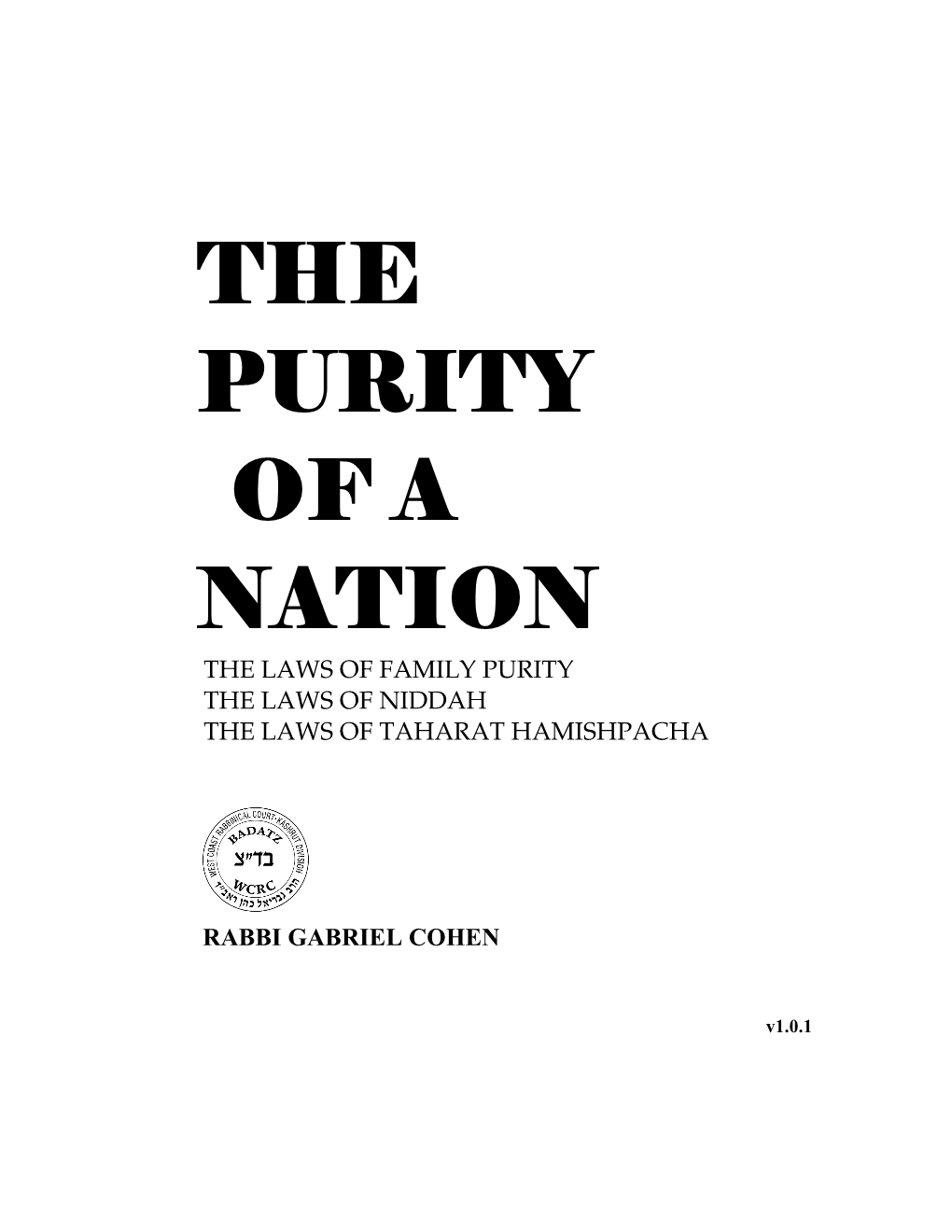 The Purity of a Nation the Laws of Niddah the Laws of Taharat