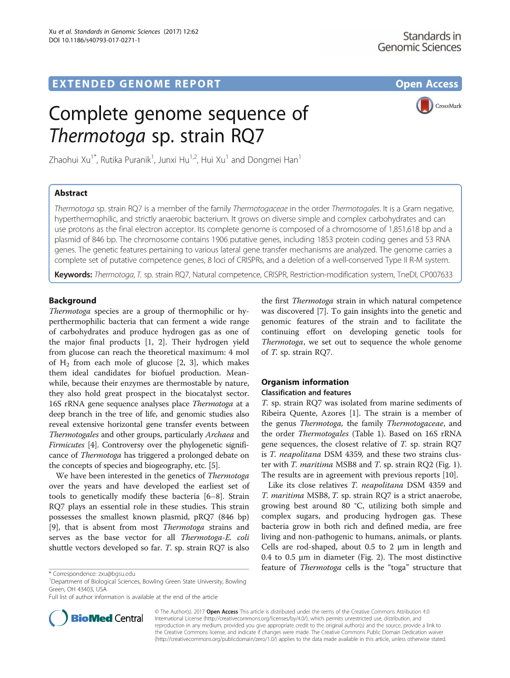 Complete Genome Sequence of Thermotoga Sp. Strain RQ7 Zhaohui Xu1*, Rutika Puranik1, Junxi Hu1,2, Hui Xu1 and Dongmei Han1