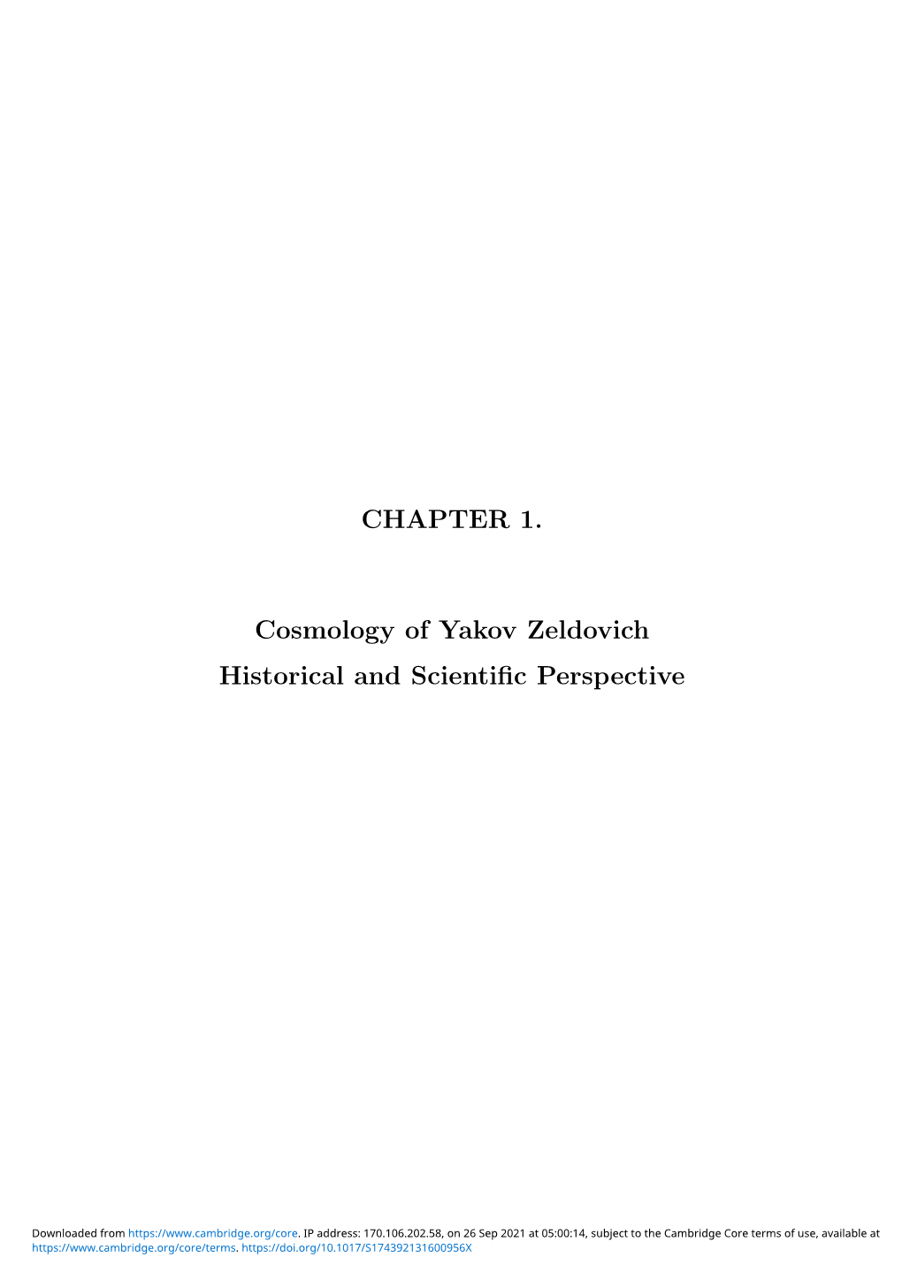 CHAPTER 1. Cosmology of Yakov Zeldovich Historical and Scientific