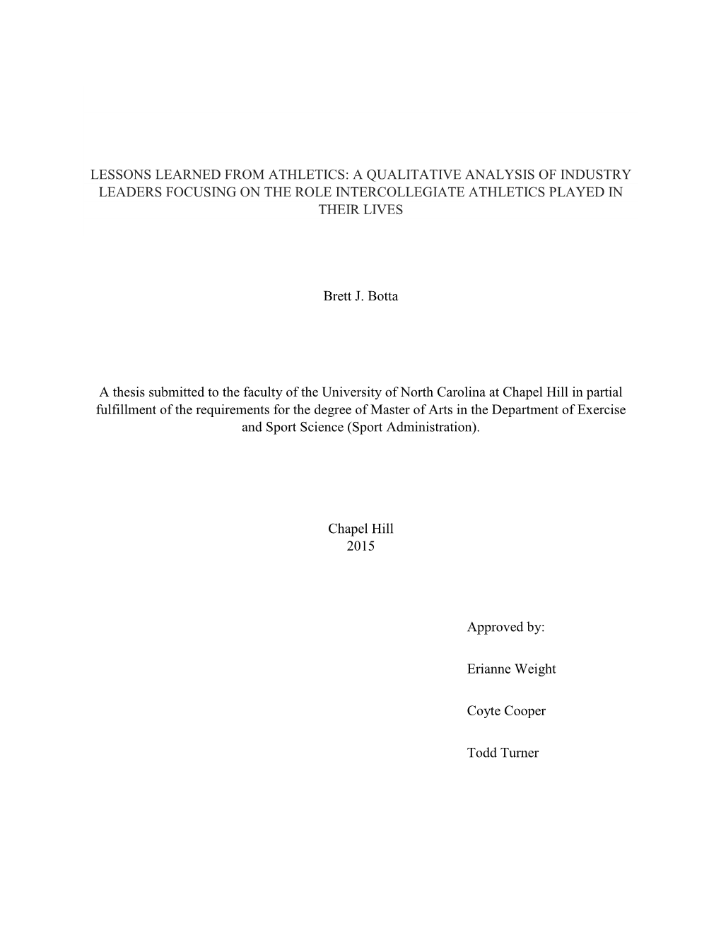 A Qualitative Analysis of Industry Leaders Focusing on the Role Intercollegiate Athletics Played in Their Lives