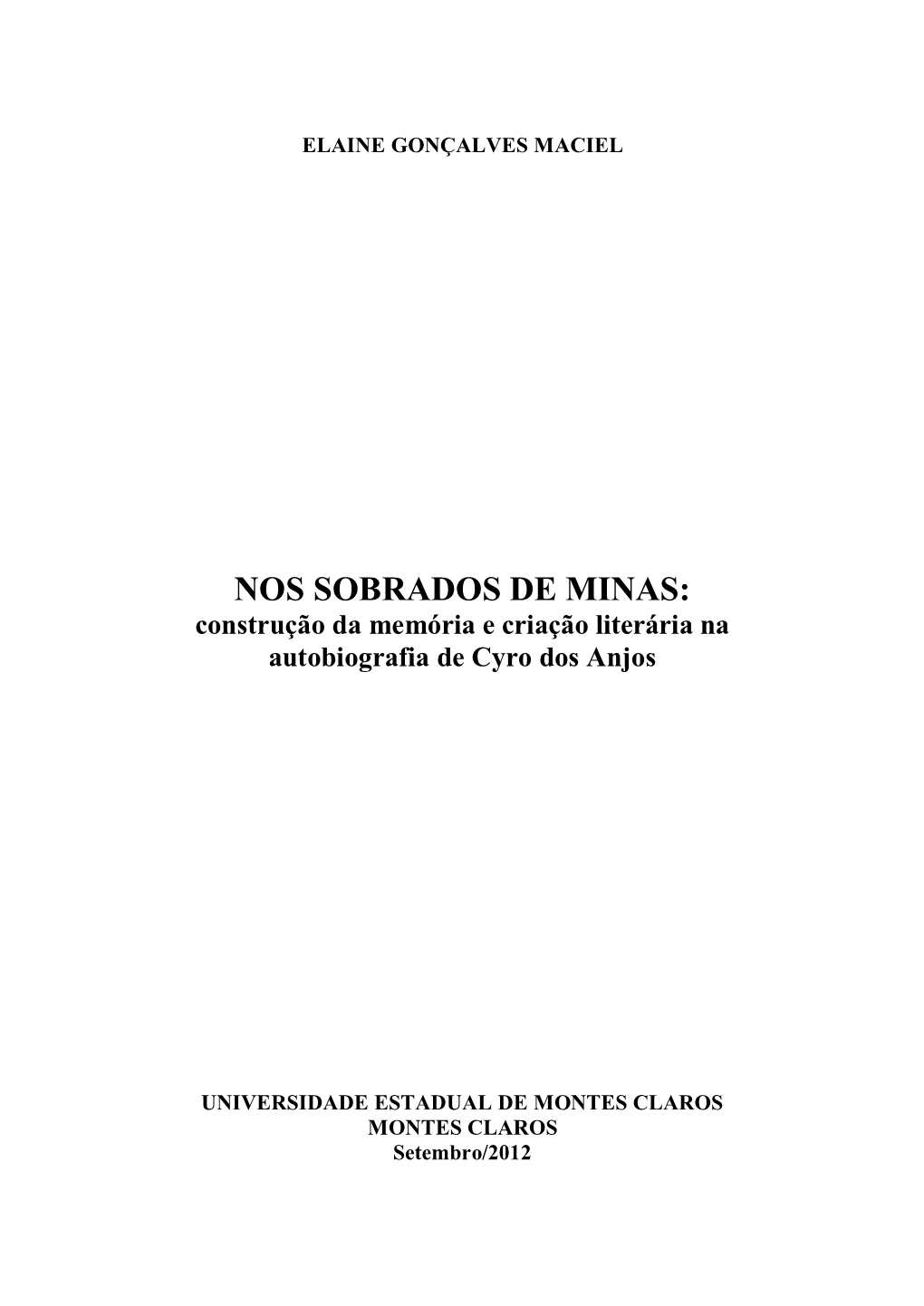 NOS SOBRADOS DE MINAS: Construção Da Memória E Criação Literária Na Autobiografia De Cyro Dos Anjos