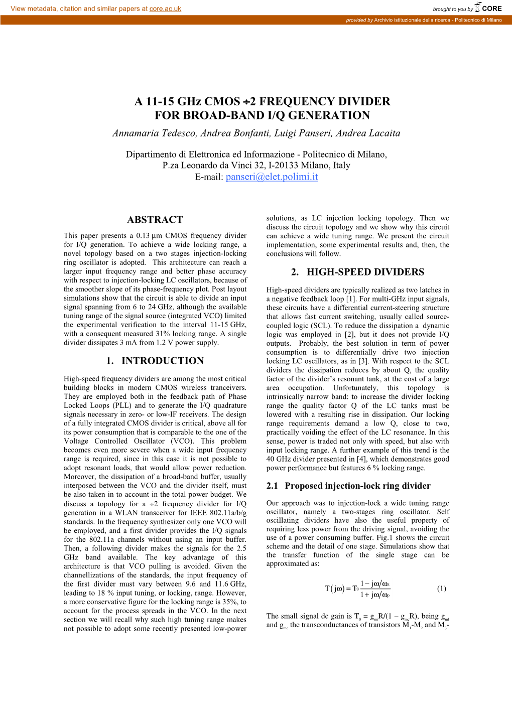 A 11-15 Ghz CMOS ÷2 FREQUENCY DIVIDER for BROAD-BAND I/Q GENERATION Annamaria Tedesco, Andrea Bonfanti, Luigi Panseri, Andrea Lacaita