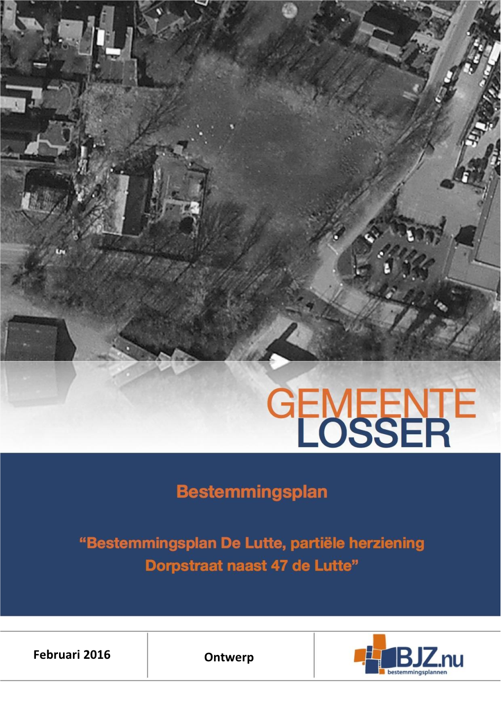 Toelichting Ontwerp Bestemmingsplan De Lutte