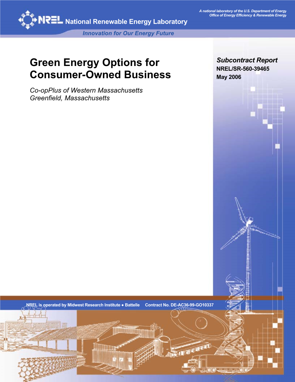 Green Energy Options for Consumer-Owned Business DE-AC36-99-GO10337