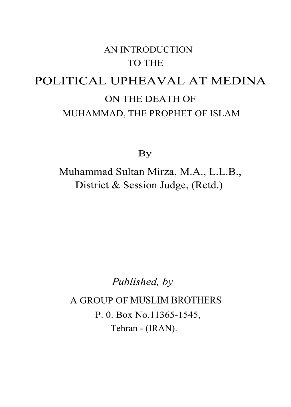 Political Upheaval at Medina on the Death of Muhammad, the Prophet of Islam