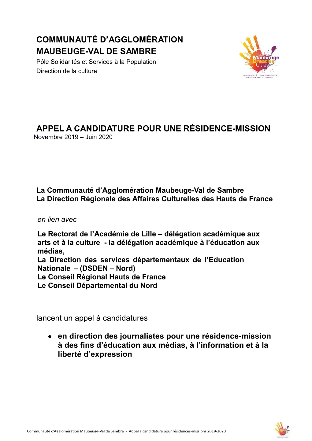 Communauté D'agglomération Maubeuge-Val De Sambre a Mis En Œuvre, En Collaboration Avec La DRAC Et L’Éducation Nationale Un Contrat Local D’Éducation Artistique