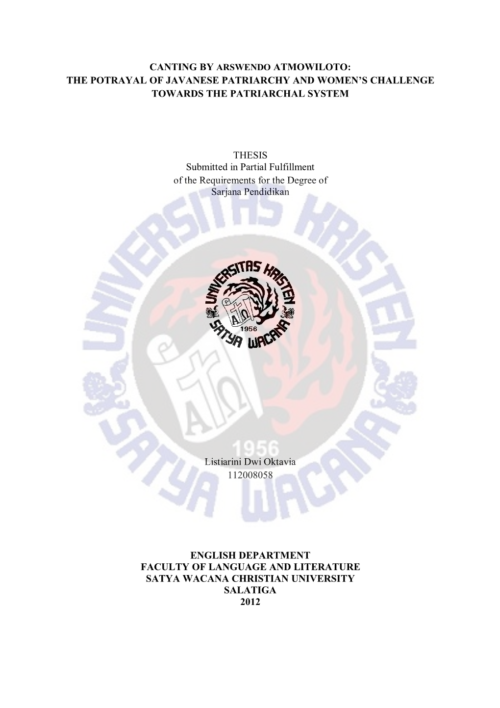 Canting by Arswendo Atmowiloto: the Potrayal of Javanese Patriarchy and Women's Challenge Towards the Patriarchal System