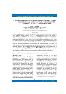 A TRANS INFLUENCE and Π-CONJUGATION EFFECTS on LIGAND SUBSTITUTION REACTIONS of Pt(II) COMPLEXES with TRIDENTATE PENDANT N/S-DONOR LIGANDS