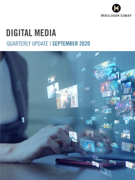 Digital Media Quarterly Update | September 2020