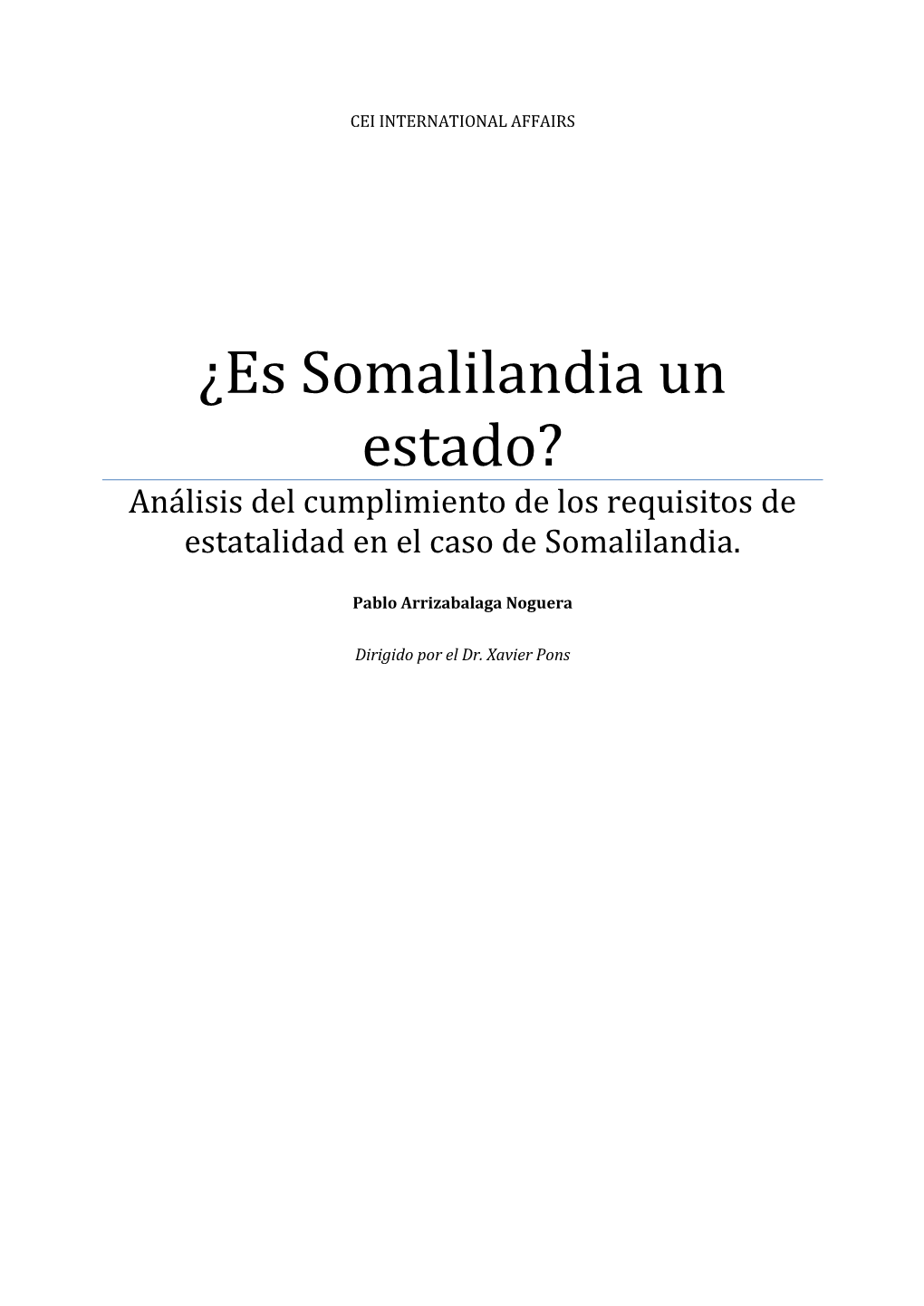 ¿Es Somalilandia Un Estado? Análisis Del Cumplimiento De Los Requisitos De Estatalidad En El Caso De Somalilandia