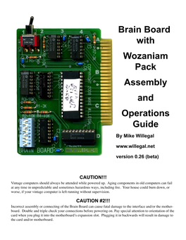 Brain Board with Wozaniam Pack Assembly and Operations Guide by Mike Willegal
