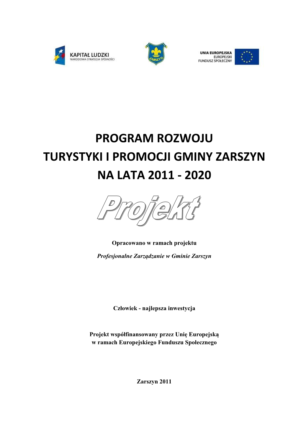 Program Rozwoju Turystyki I Promocji Gminy Zarszyn Na Lata 2011 - 2020