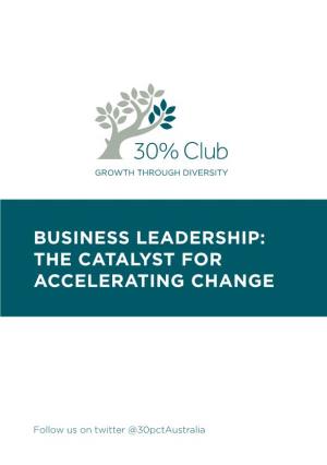 Business Leadership: the Catalyst for Accelerating Change