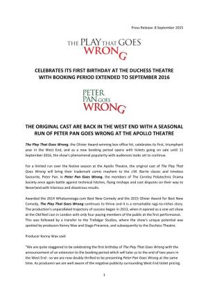 Celebrates Its First Birthday at the Duchess Theatre with Booking Period Extended to September 2016