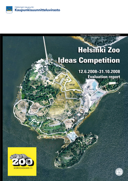 Helsinki Zoo Ideas Competition – Evaluation Report