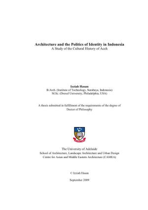 Architecture and the Politics of Identity in Indonesia a Study of the Cultural History of Aceh
