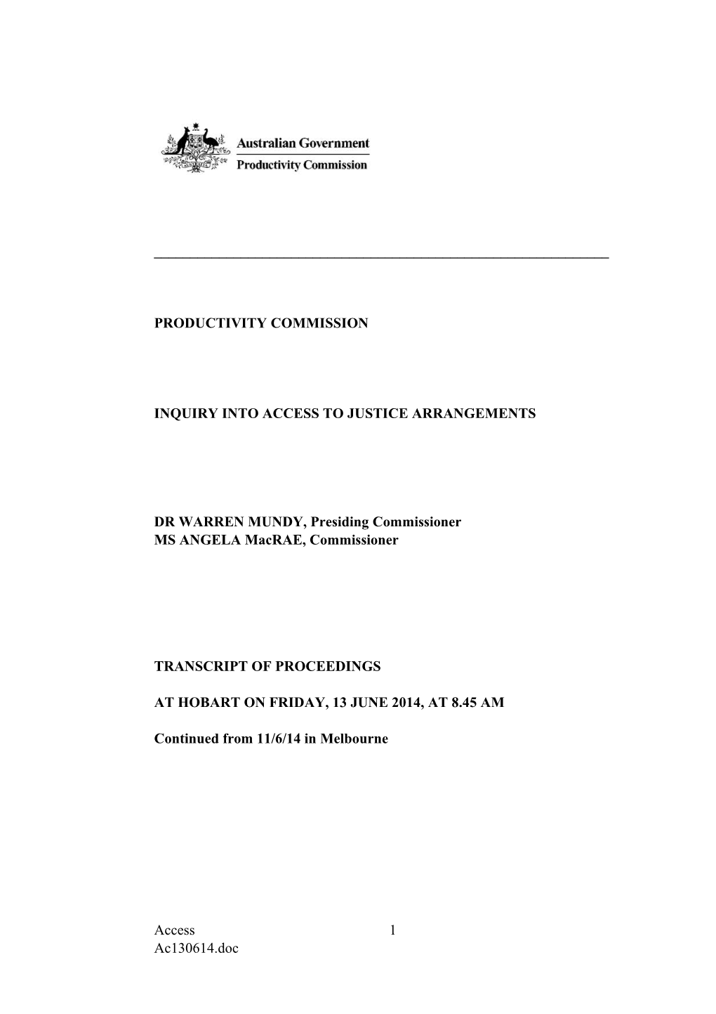 13 June 2014 - Hobart Public Hearing Transcript - Access to Justice Arrangements