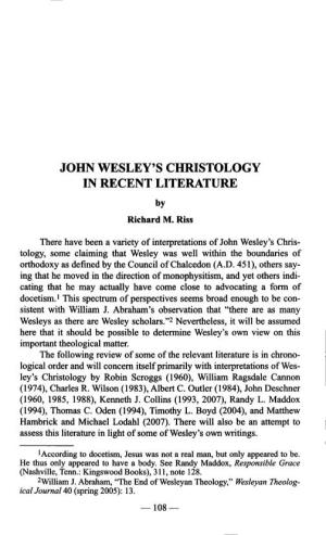 JOHN WESLEY's CHRISTOLOGY in RECENT LITERATURE by Richard M