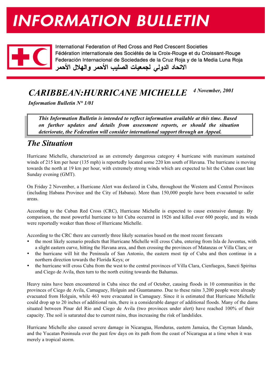 CARIBBEAN:HURRICANE MICHELLE 4 November, 2001 Information Bulletin N° 1/01