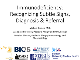 Immunodeficiency: Recognizing Subtle Signs, Diagnosis & Referral