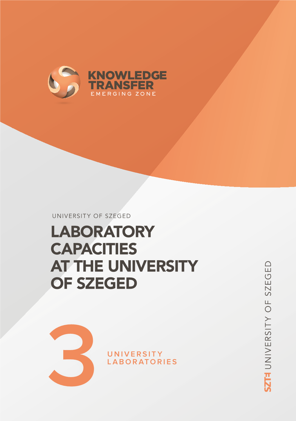 Laboratory Capacities at the University of Szeged